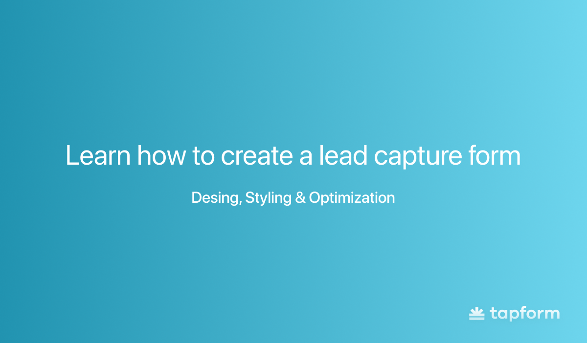 how to create a lead capture form
