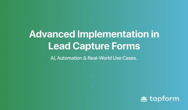 advanced implementation in lead capture forms