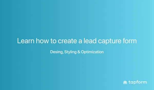 how to create a lead capture form